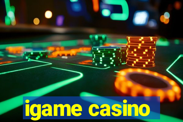 igame casino